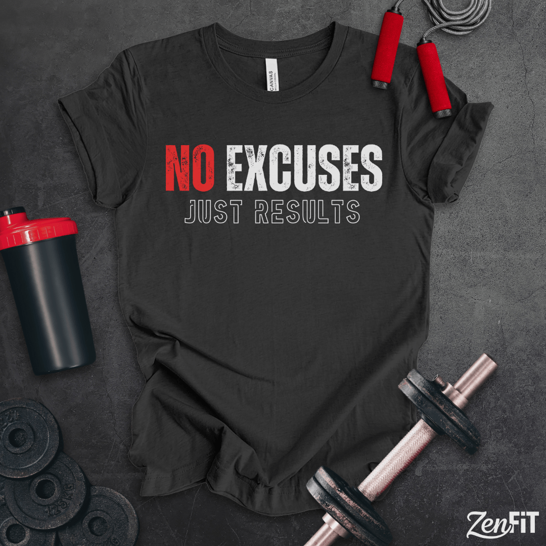 No Excuses Just Results T-Shirt