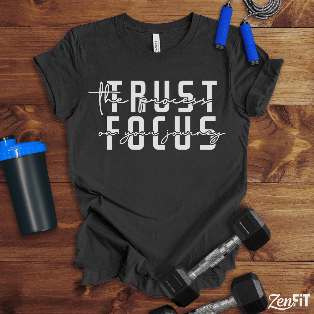 Trust The Process T-Shirt