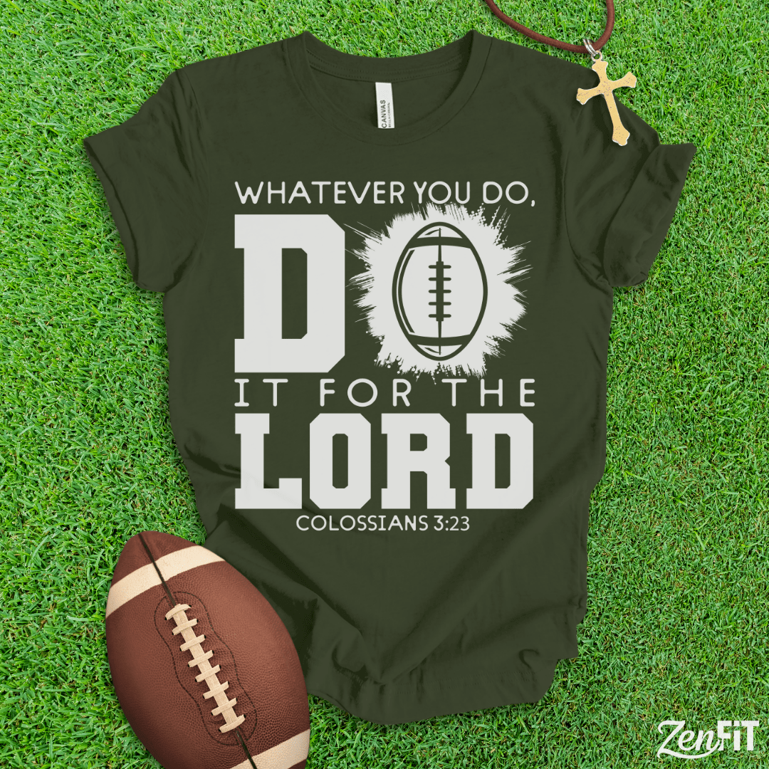 Do It For The Lord Football T-Shirt