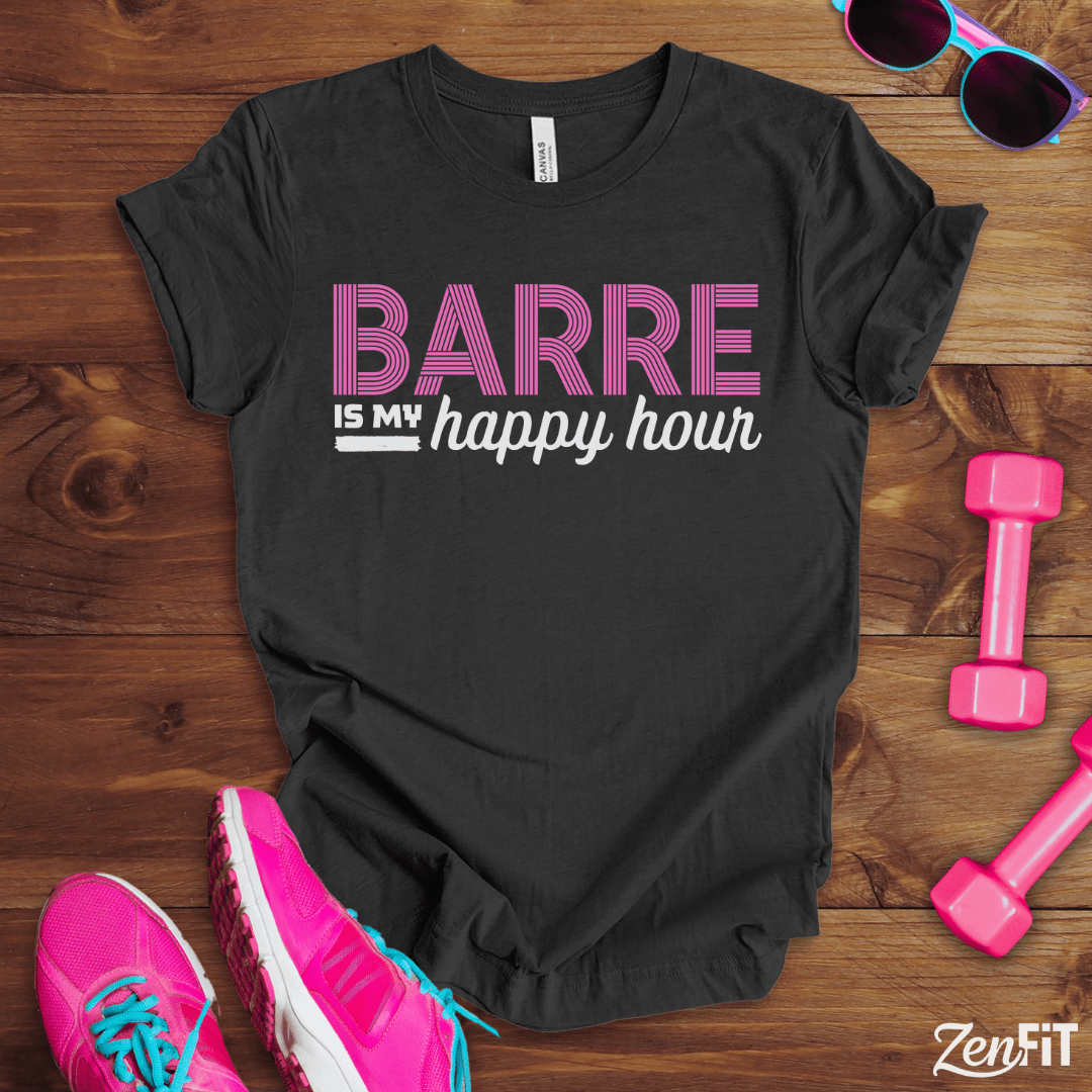 Barre Is My Happy Hour T-Shirt