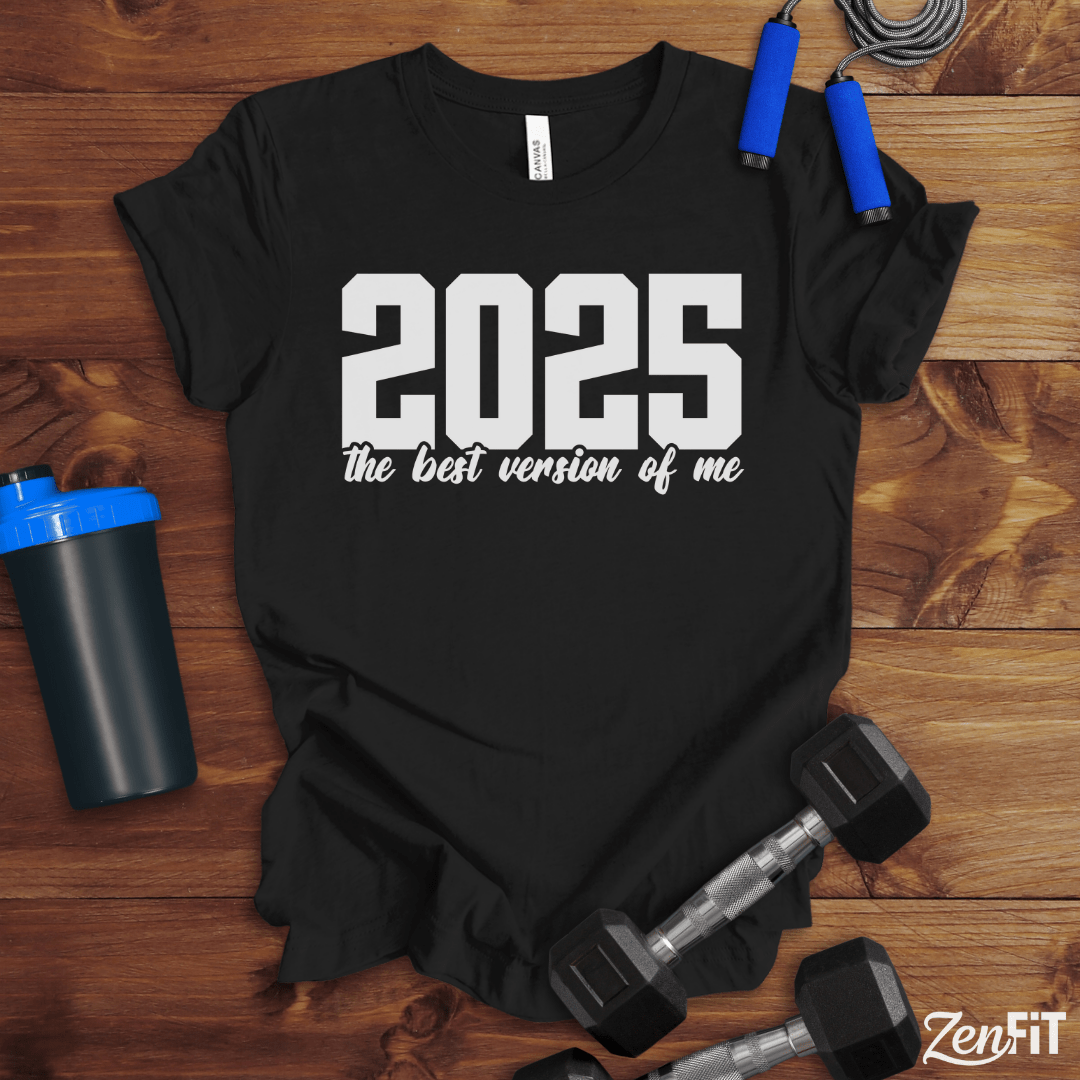 2025 Best Version Of Me T-Shirt
