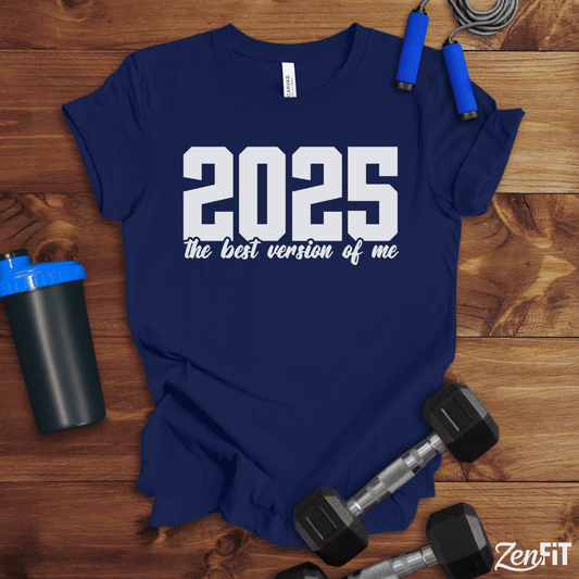 2025 Best Version Of Me T-Shirt