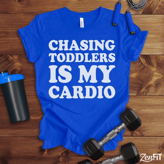 Chasing Toddlers Is My Cardio T-Shirt