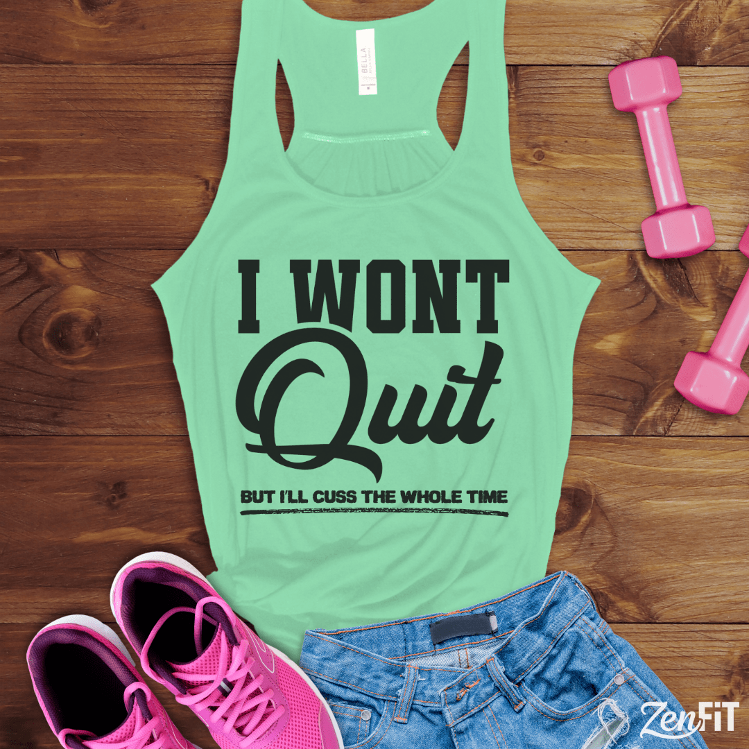 I Won't Quit Tank Top