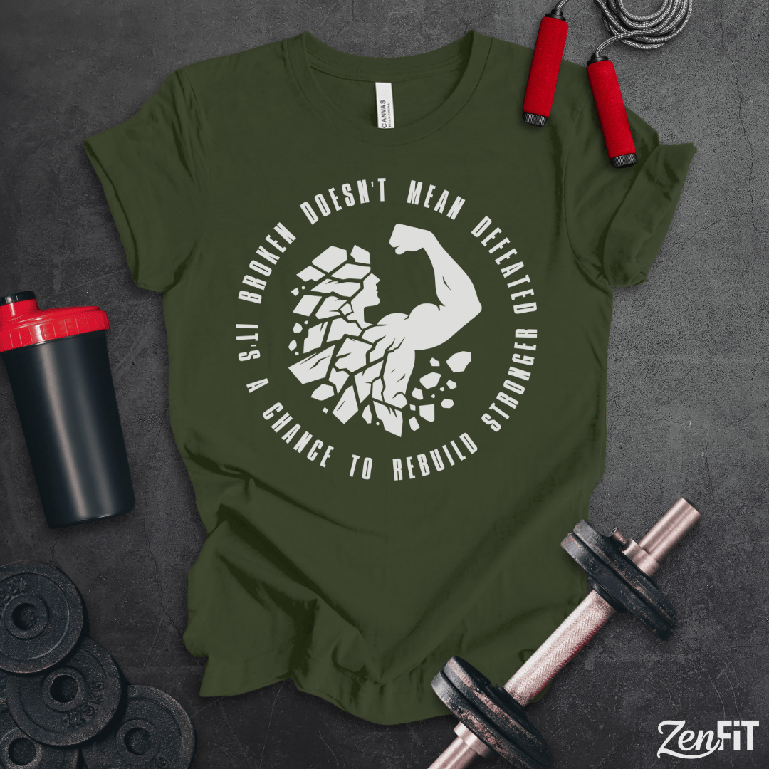 Broken Doesn't Mean Defeated T-Shirt