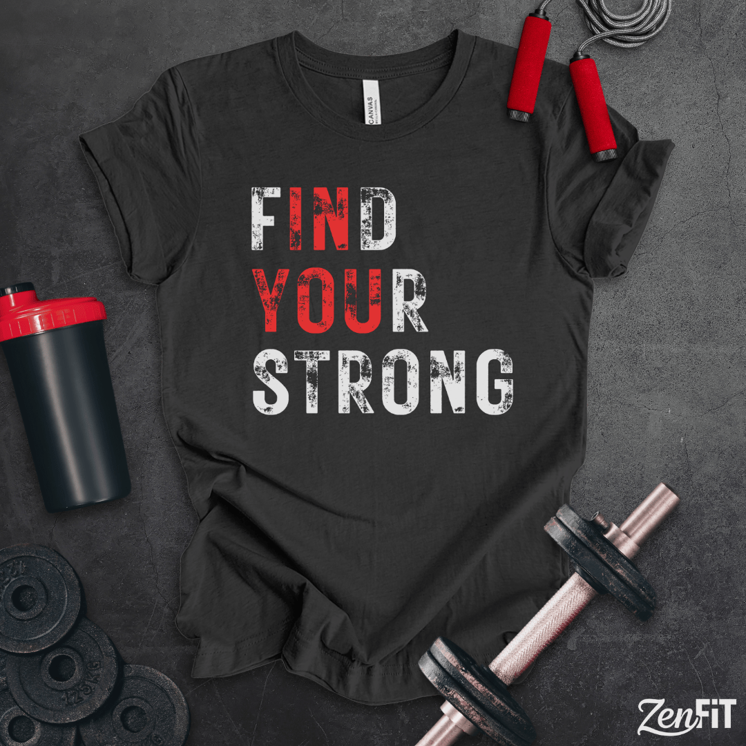 Find Your Strong T-Shirt