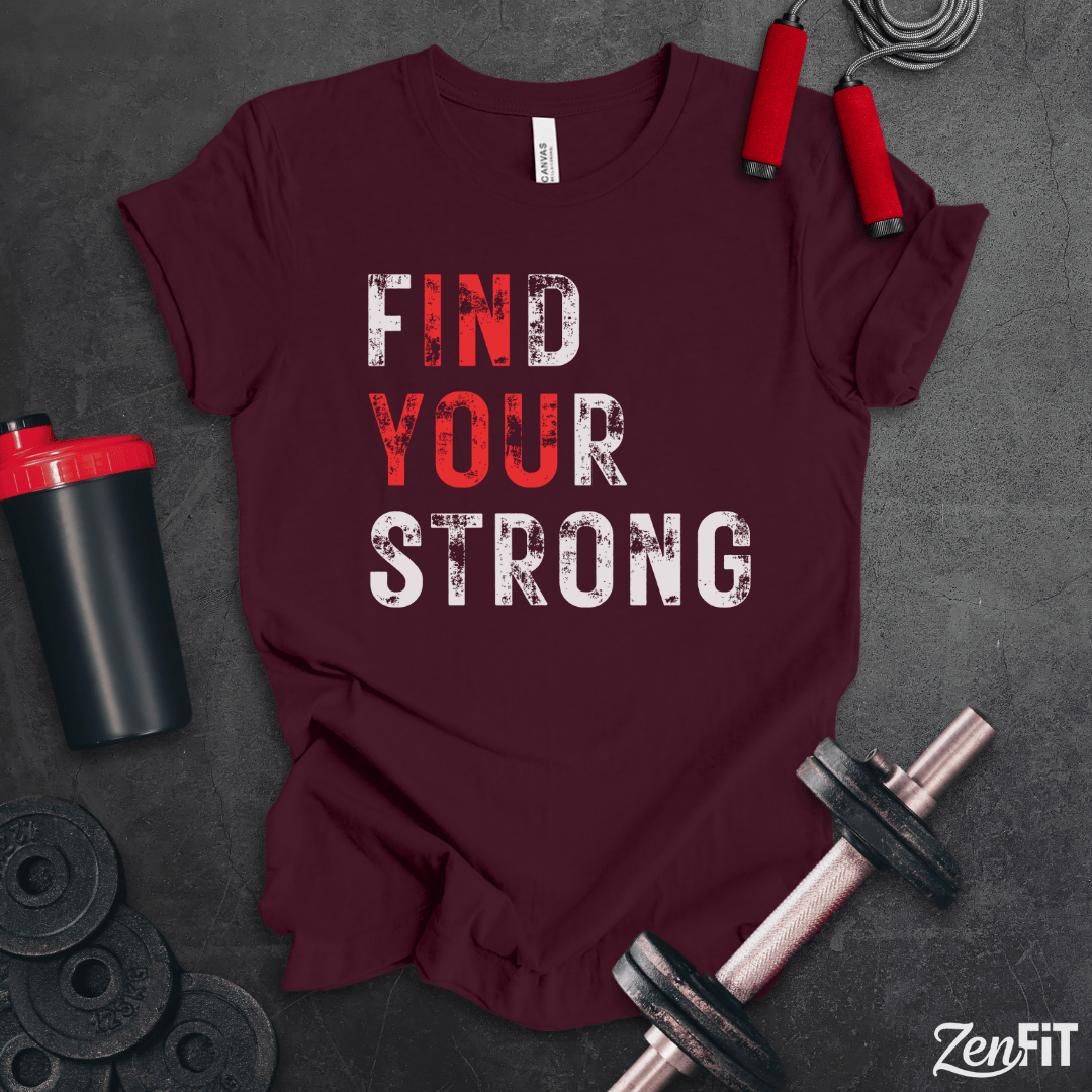 Find Your Strong T-Shirt