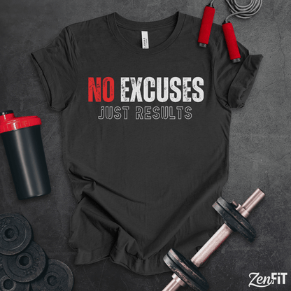 No Excuses Just Results T-Shirt