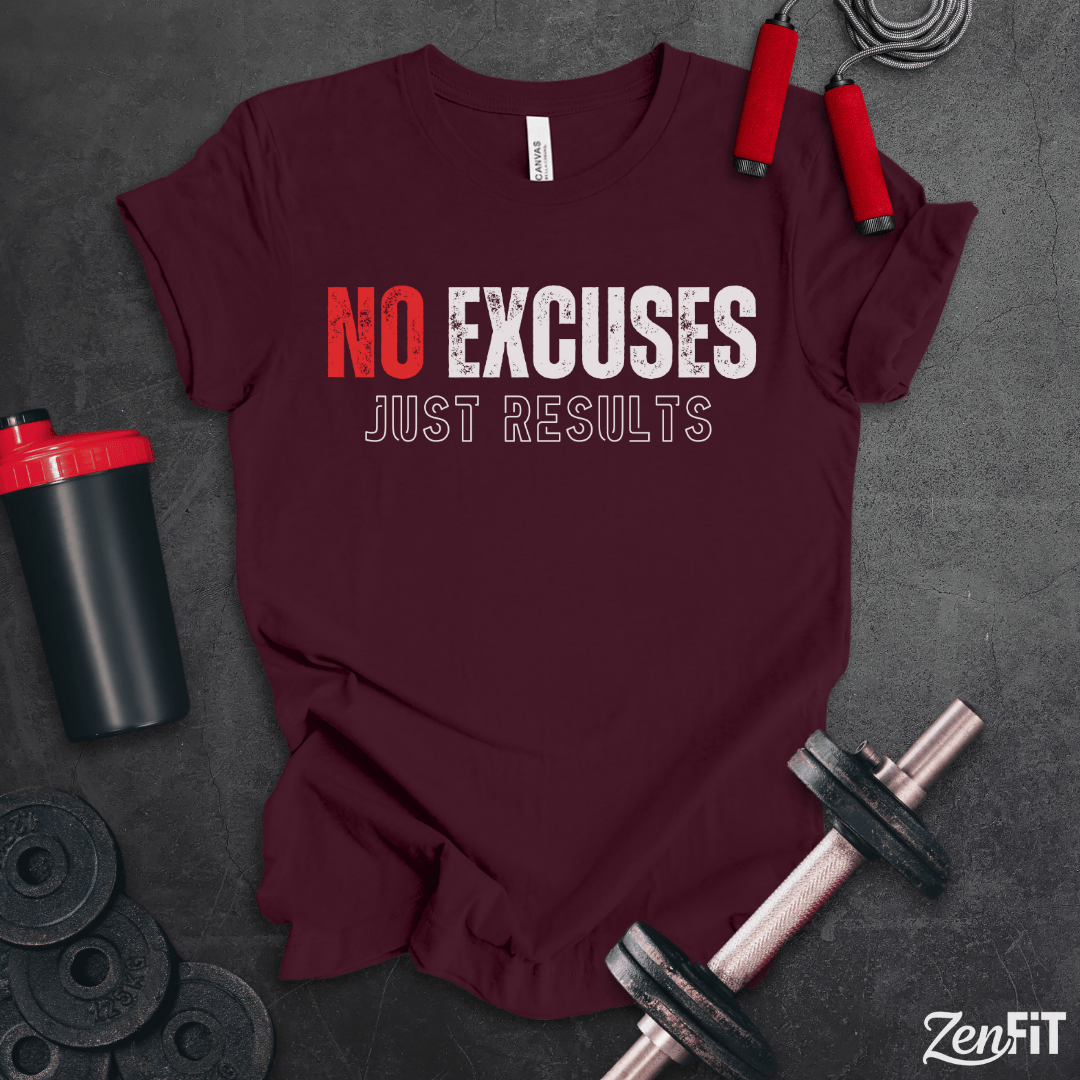 No Excuses Just Results T-Shirt
