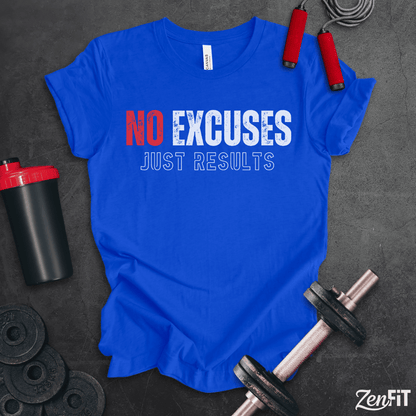 No Excuses Just Results T-Shirt