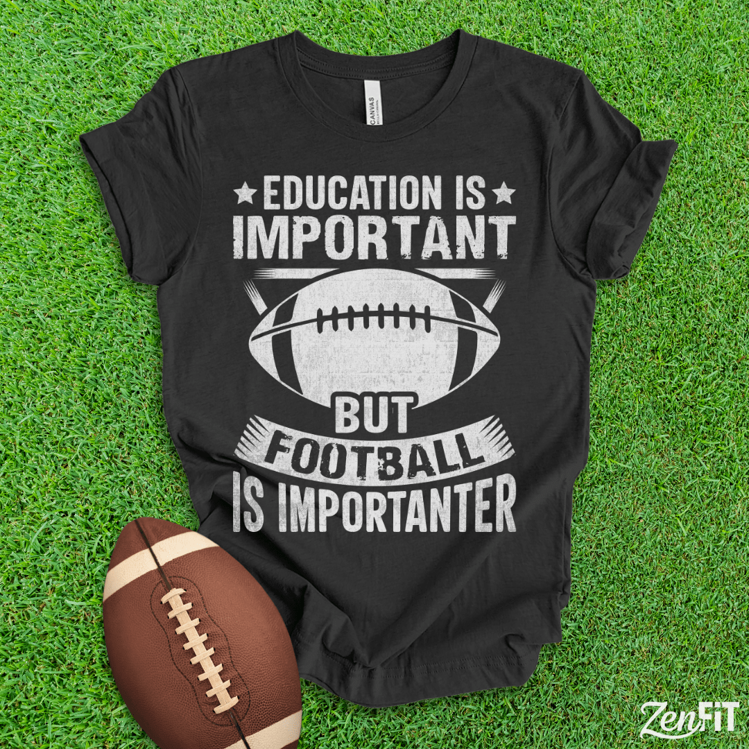 Football Is Importanter T-Shirt