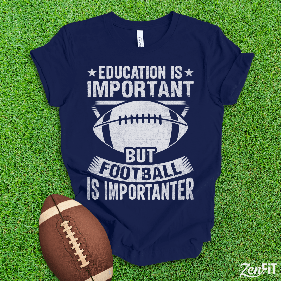 Football Is Importanter T-Shirt