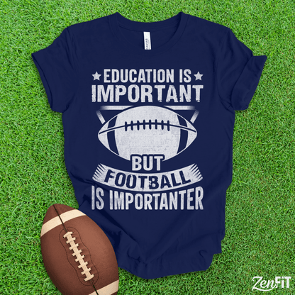 Football Is Importanter T-Shirt