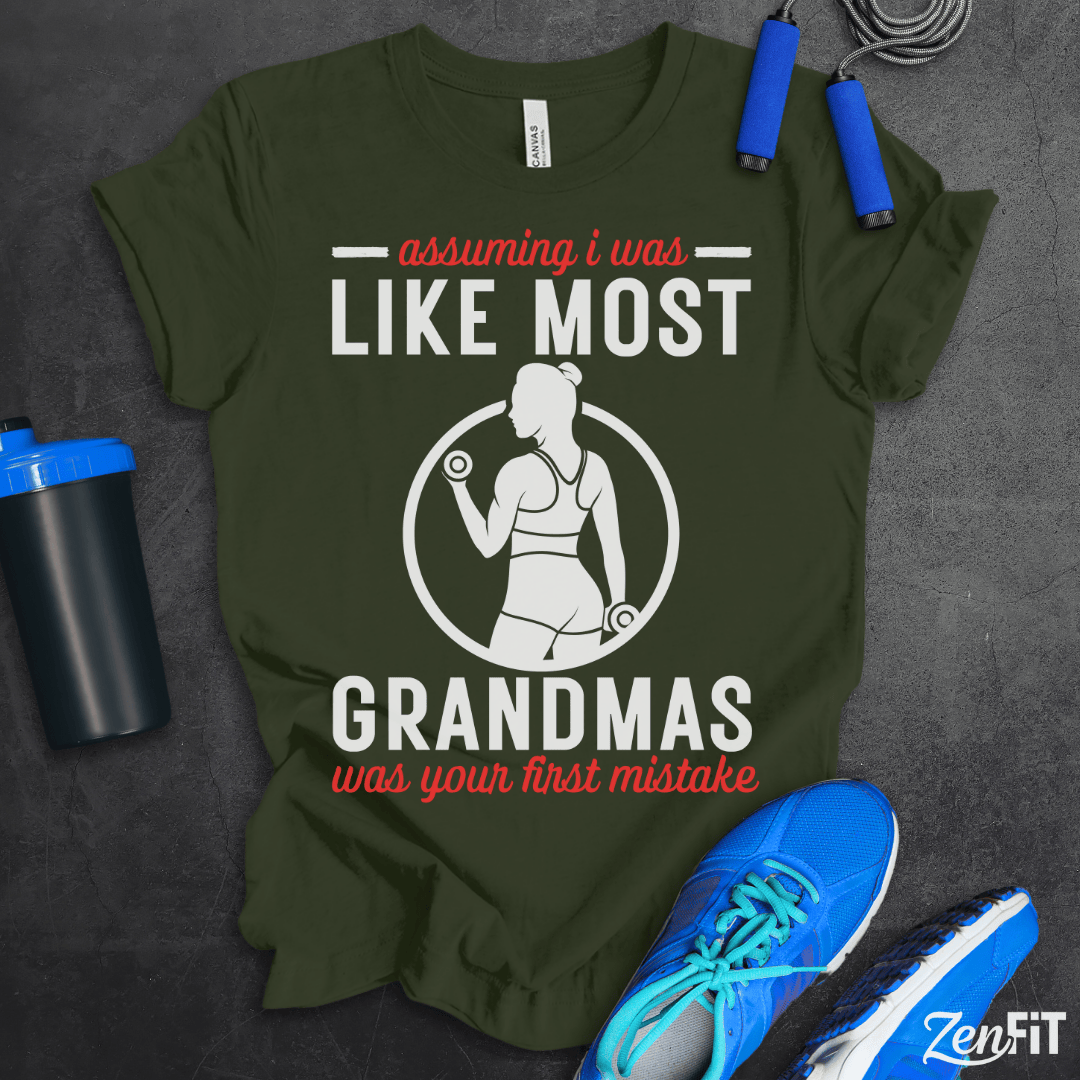Like Most Grandmas T-Shirt