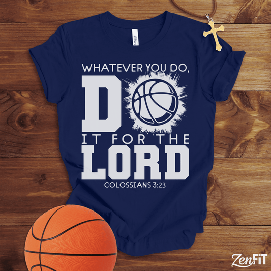 Do It For The Lord Basketball T-Shirt