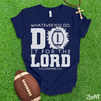 Do It For The Lord Football T-Shirt