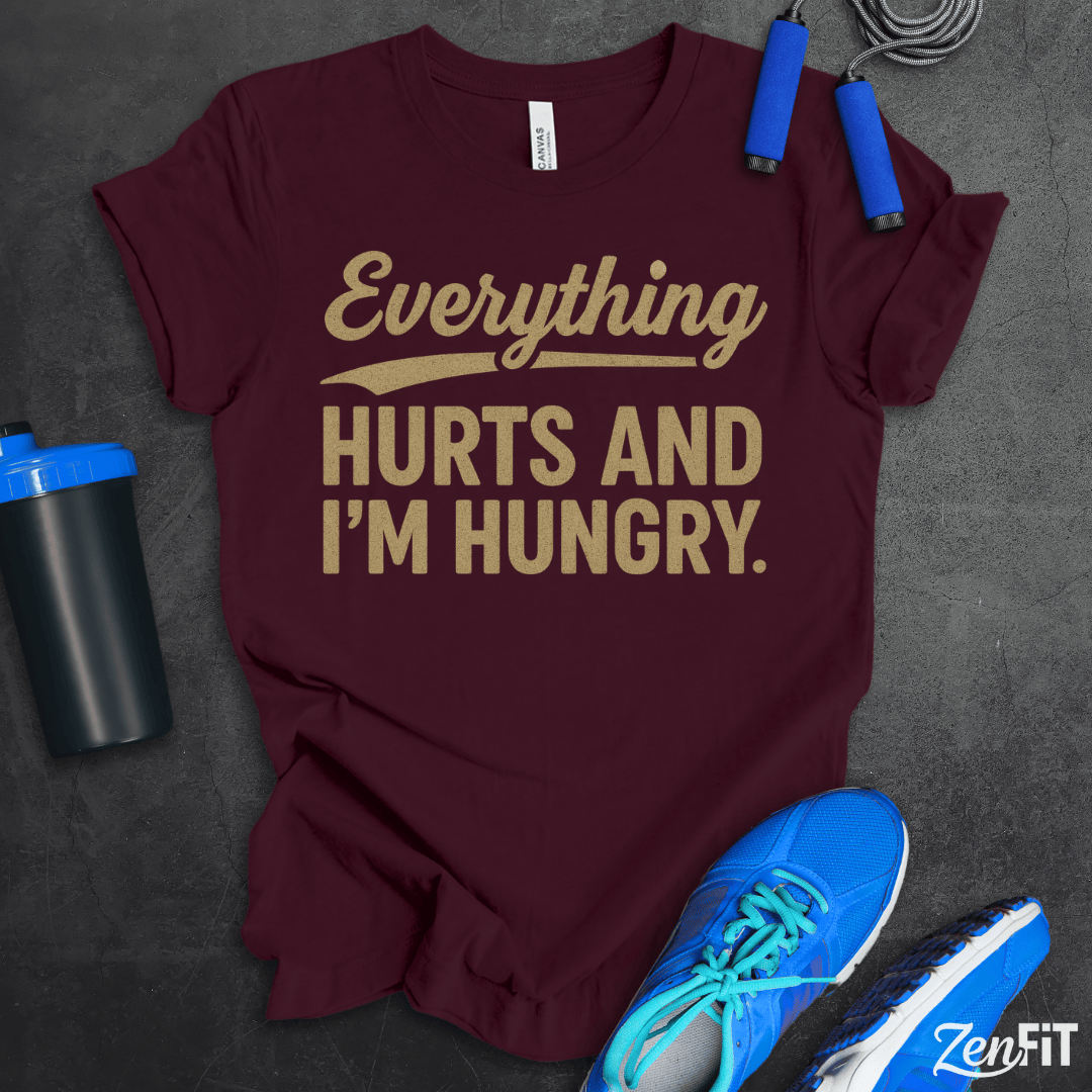Hurts and I'm Hungry T-Shirt