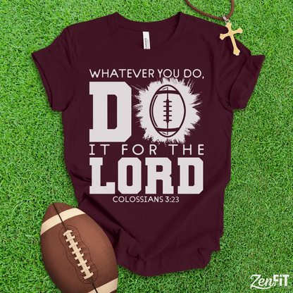 Do It For The Lord Football T-Shirt