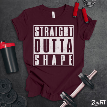 Straight Outta Shape T-Shirt