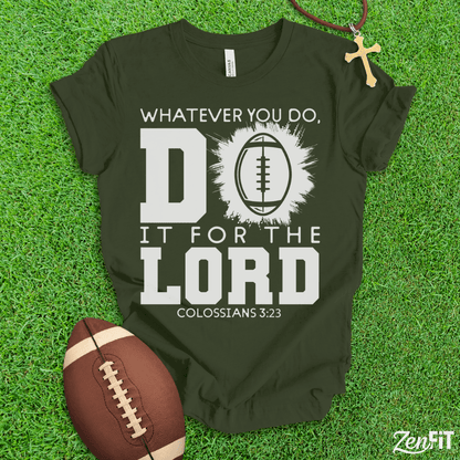 Do It For The Lord Football T-Shirt