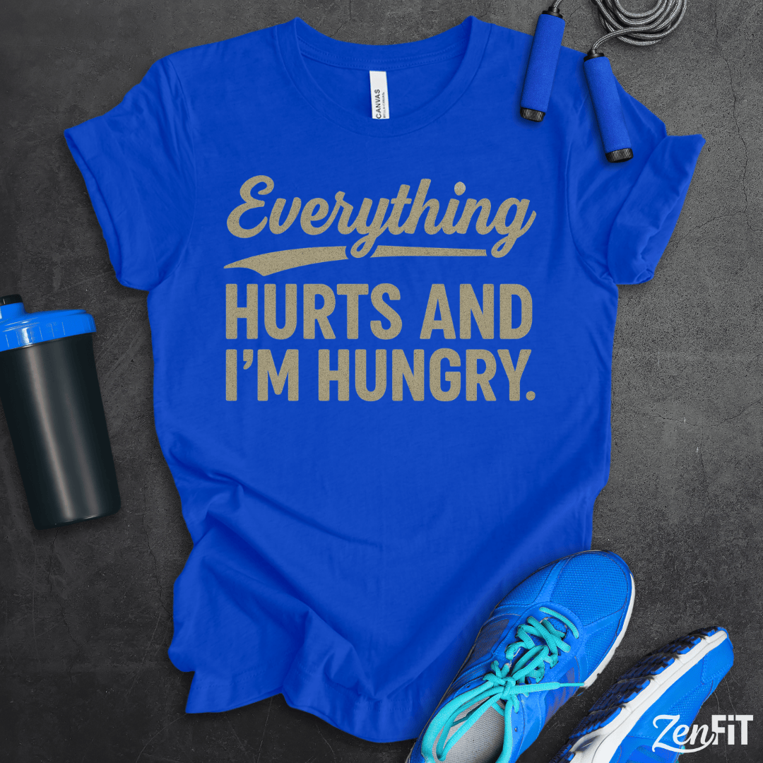 Hurts and I'm Hungry T-Shirt