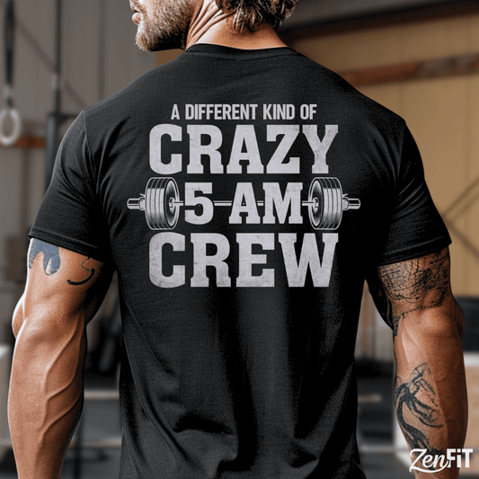Crazy 5AM Crew T-Shirt