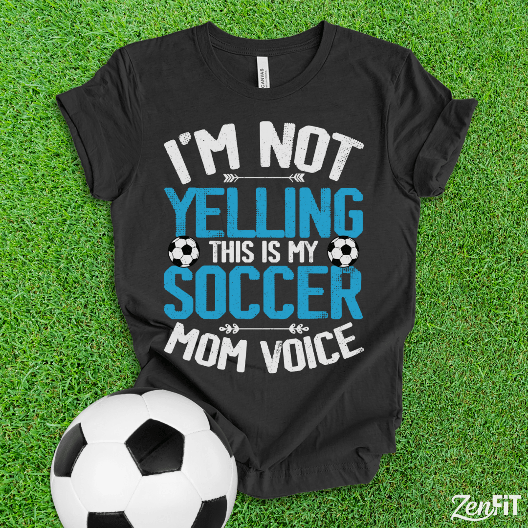Soccer Mom Voice T-Shirt