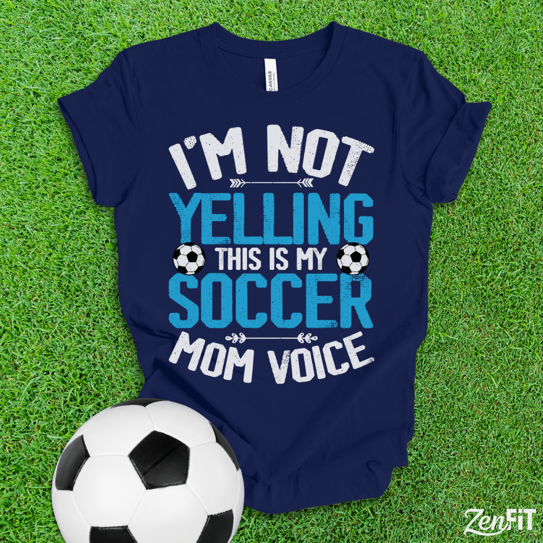 Soccer Mom Voice T-Shirt