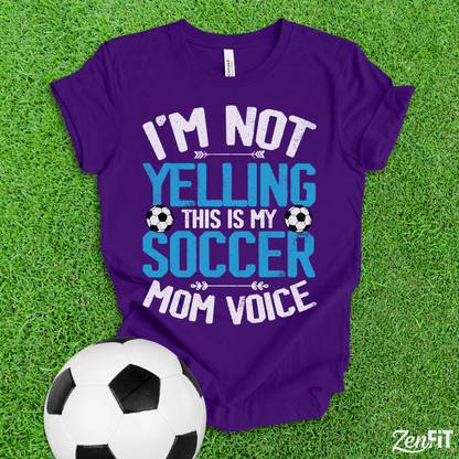 Soccer Mom Voice T-Shirt