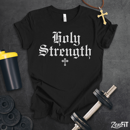 Holy Strength T-Shirt