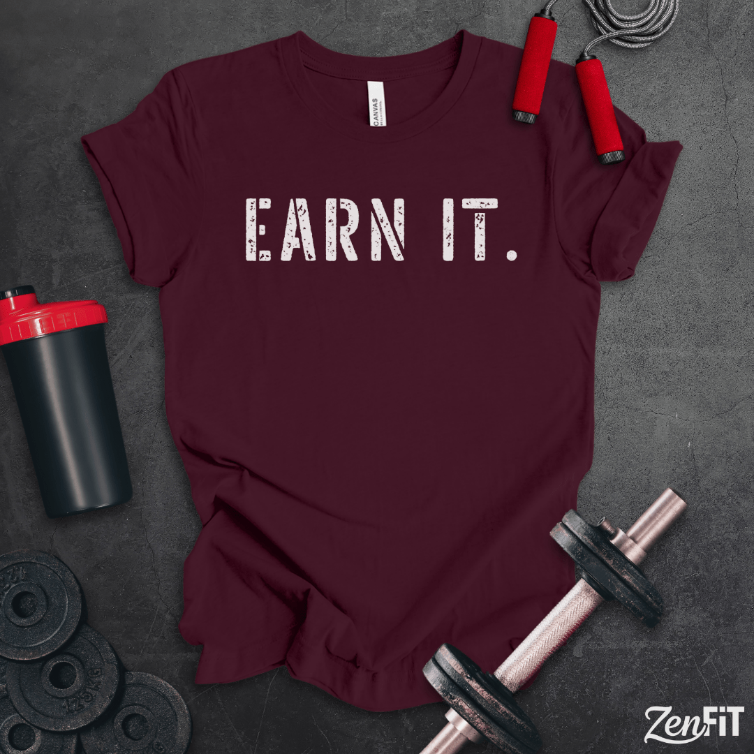 Earn It Gym T-Shirt