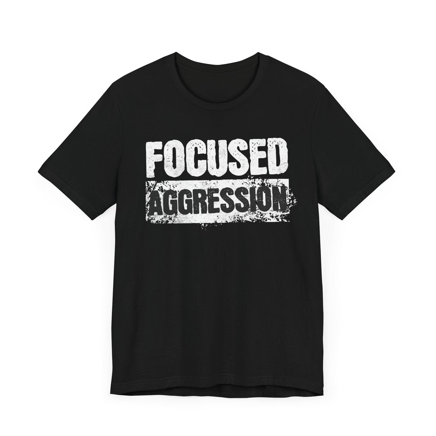 Focused Aggression T-Shirt
