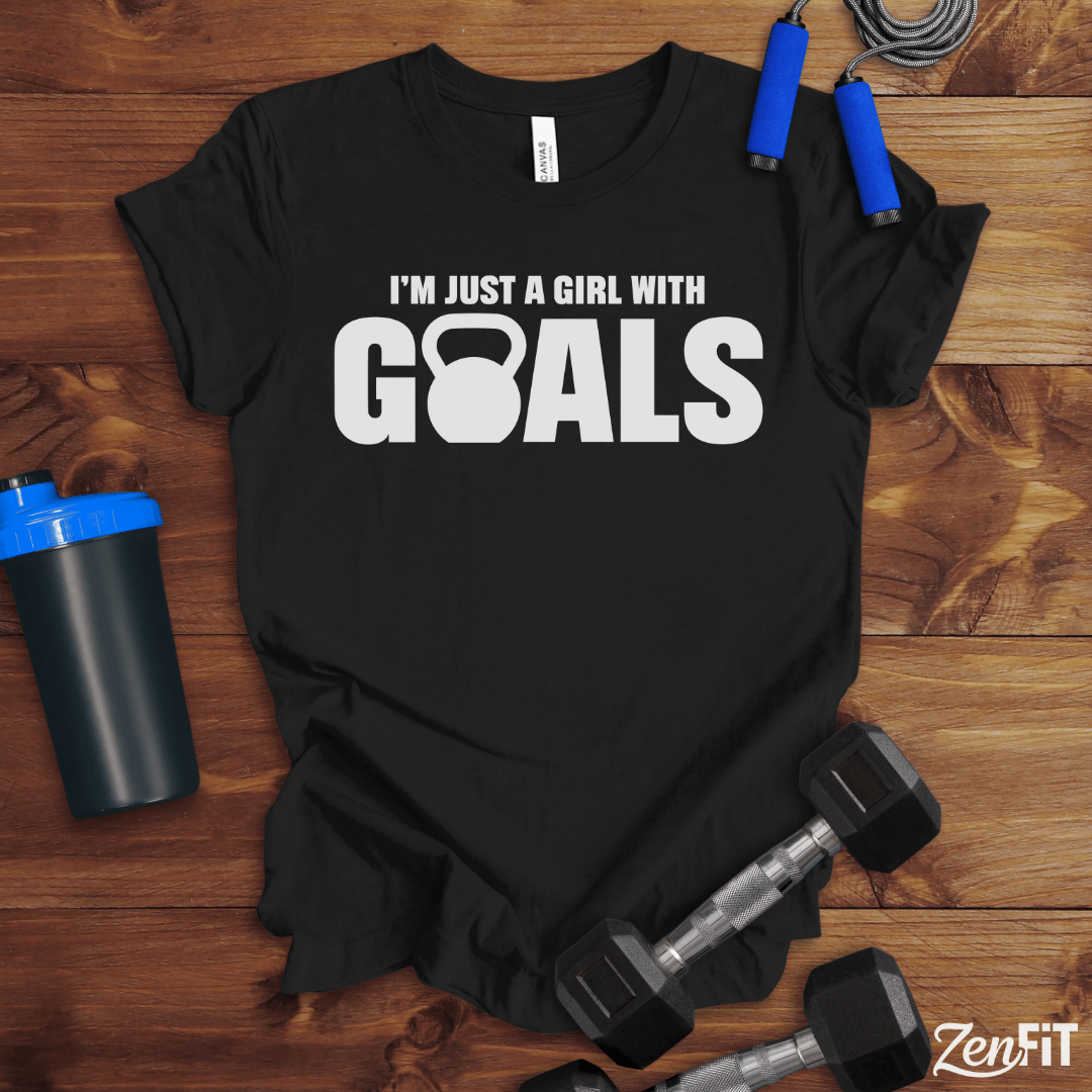 Im Just A Girl With Goals T-Shirt