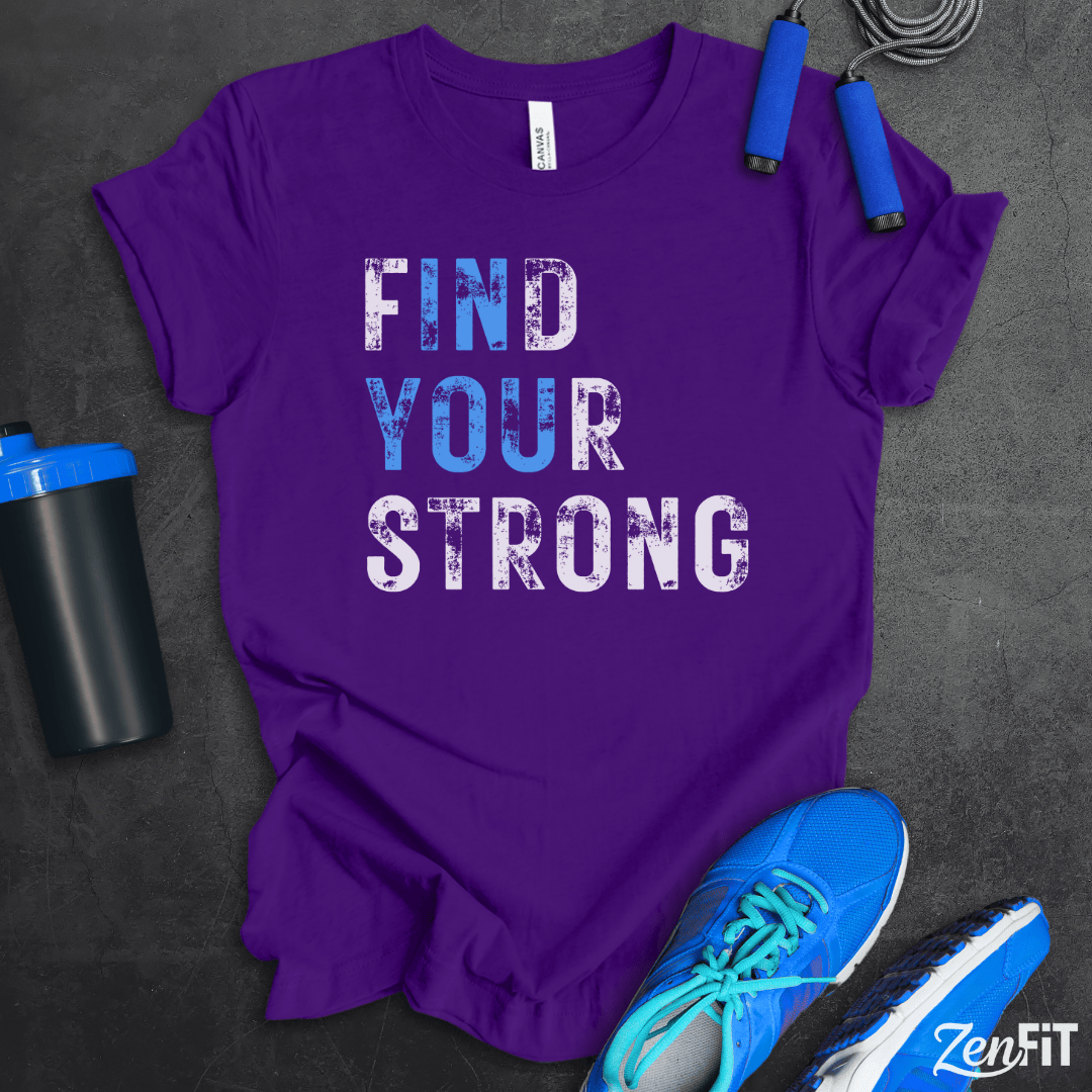 Find Your Strong T-Shirt