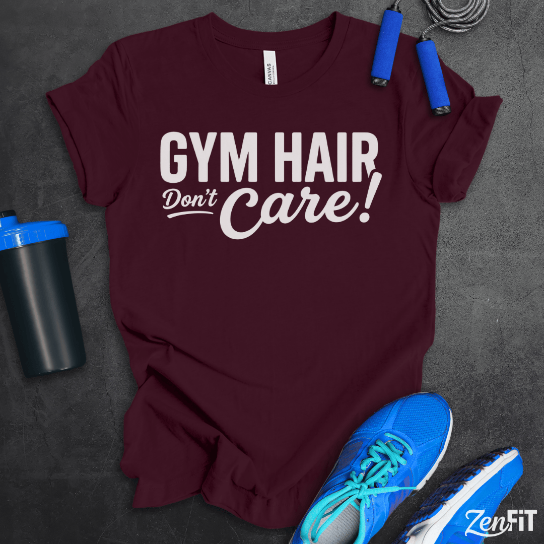 Gym Hair Don't Care T-Shirt