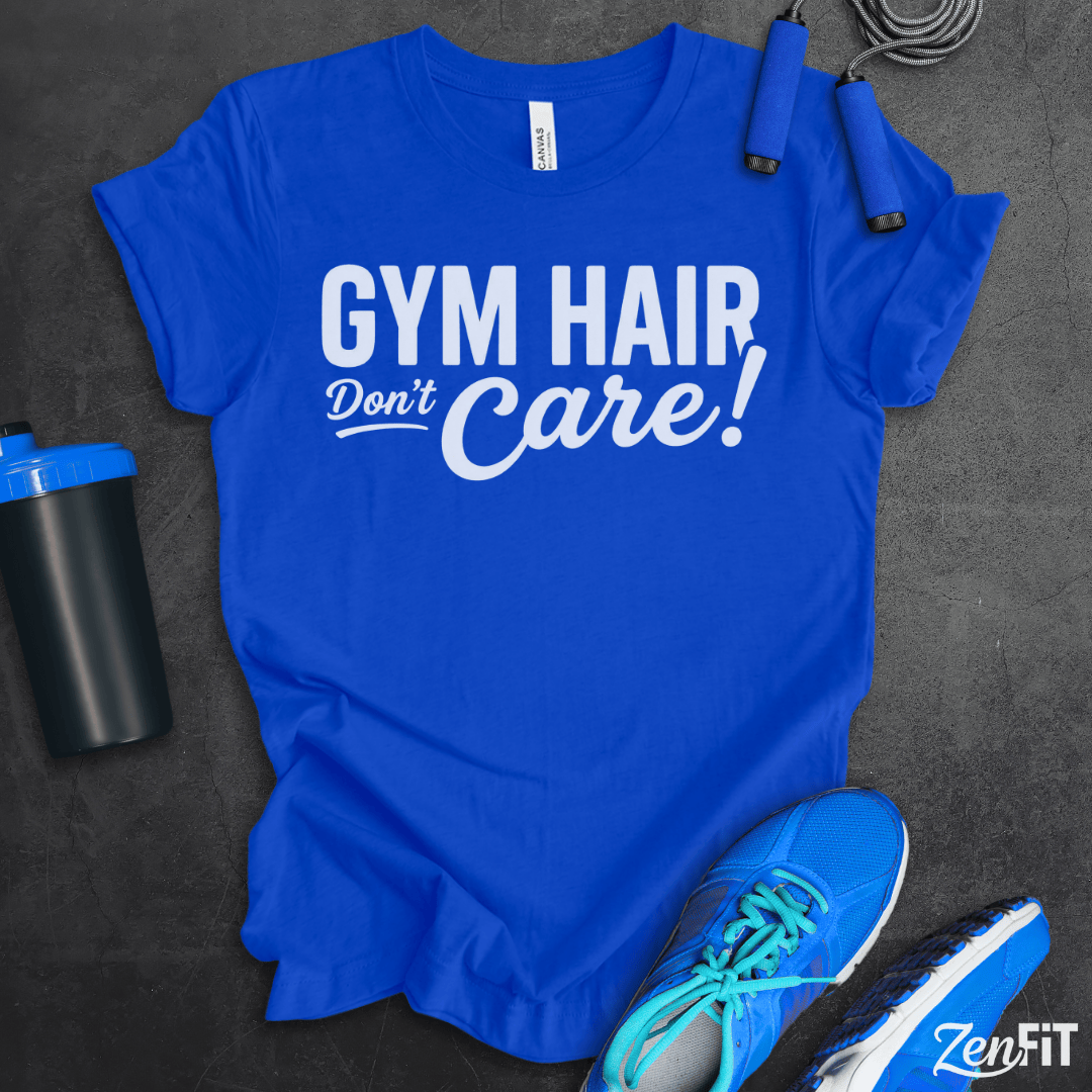 Gym Hair Don't Care T-Shirt