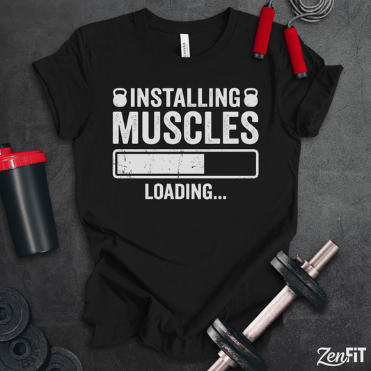Installing Muscles T-Shirt