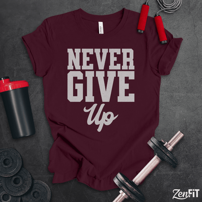 Never Give Up T-Shirt