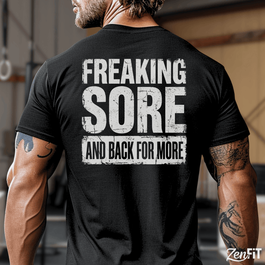 Sore and Back For More T-Shirt