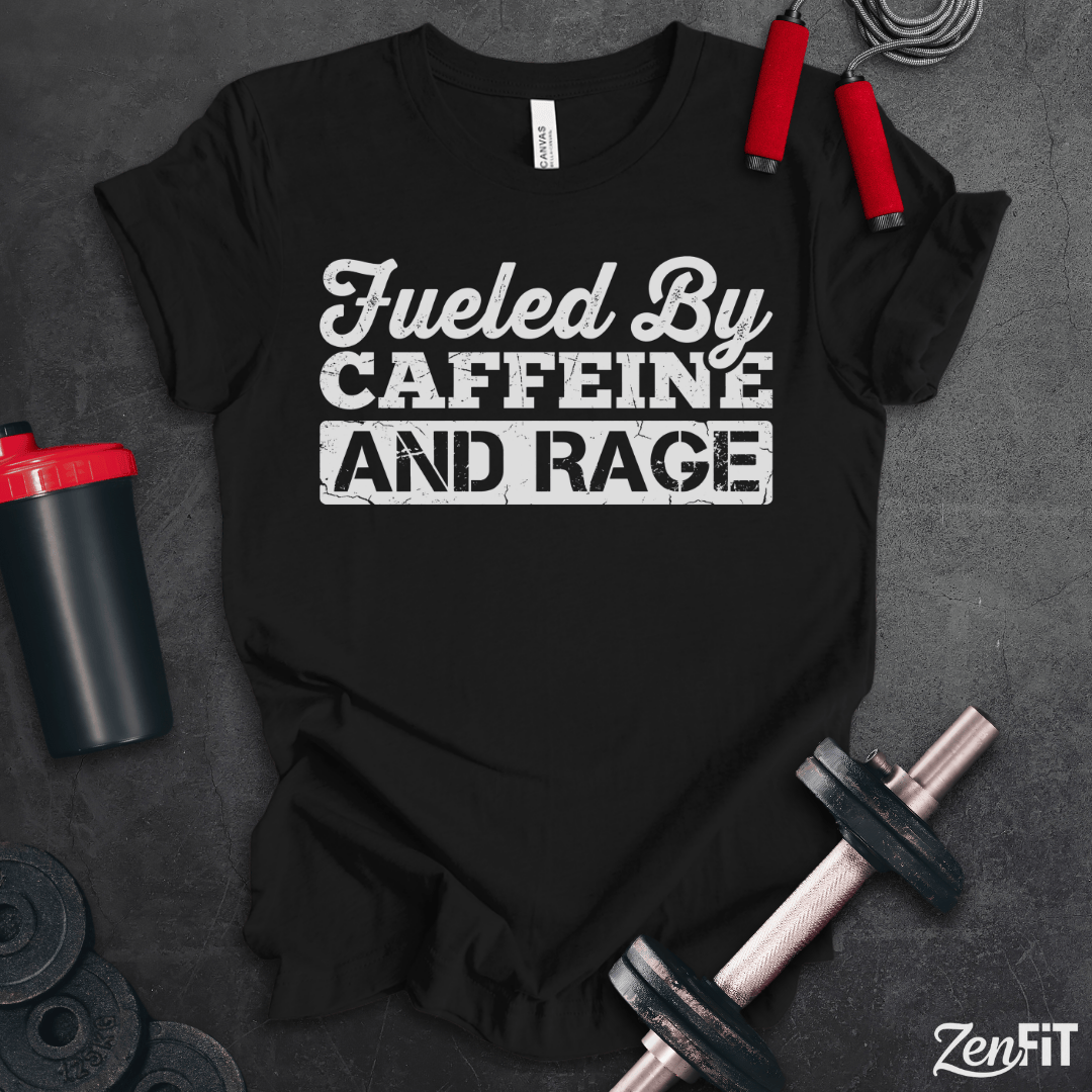 Fueled By Caffeine And Rage T-Shirt