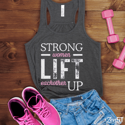Strong Women Lift Eachother Up Tank Top