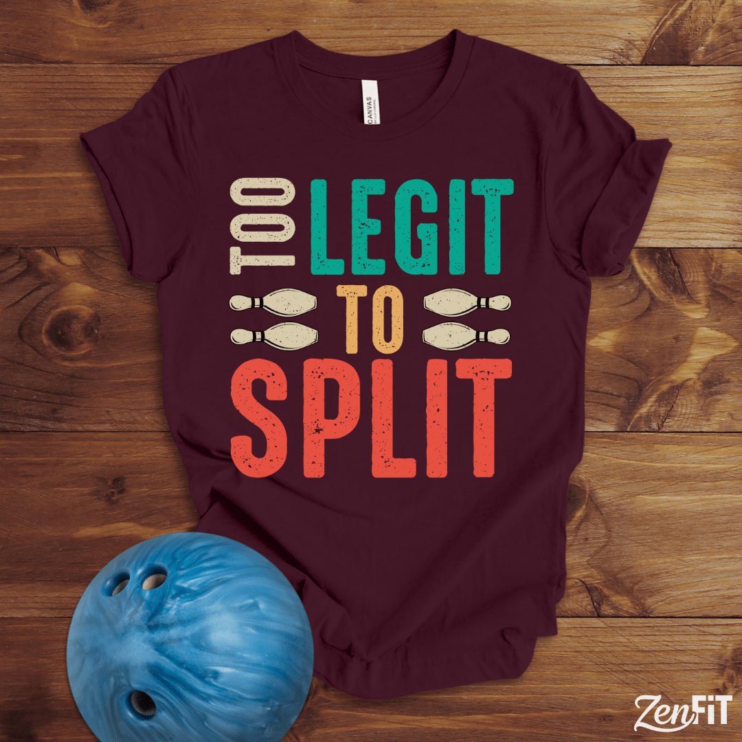 Too Legit To Split Bowling T-Shirt