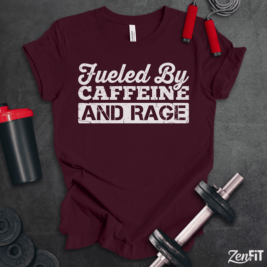 Fueled By Caffeine And Rage T-Shirt