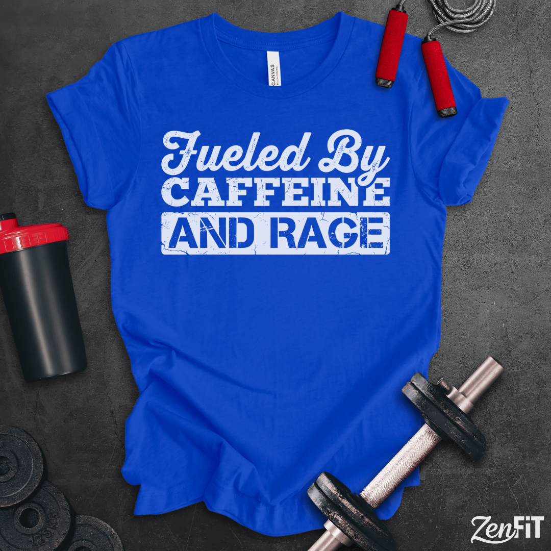Fueled By Caffeine And Rage T-Shirt