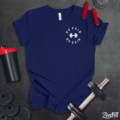 No Pain No Gain T-Shirt