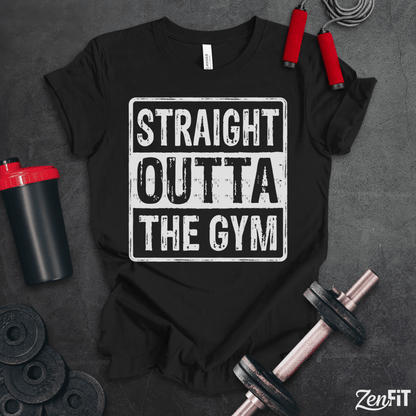 Straight Outta The Gym T-Shirt
