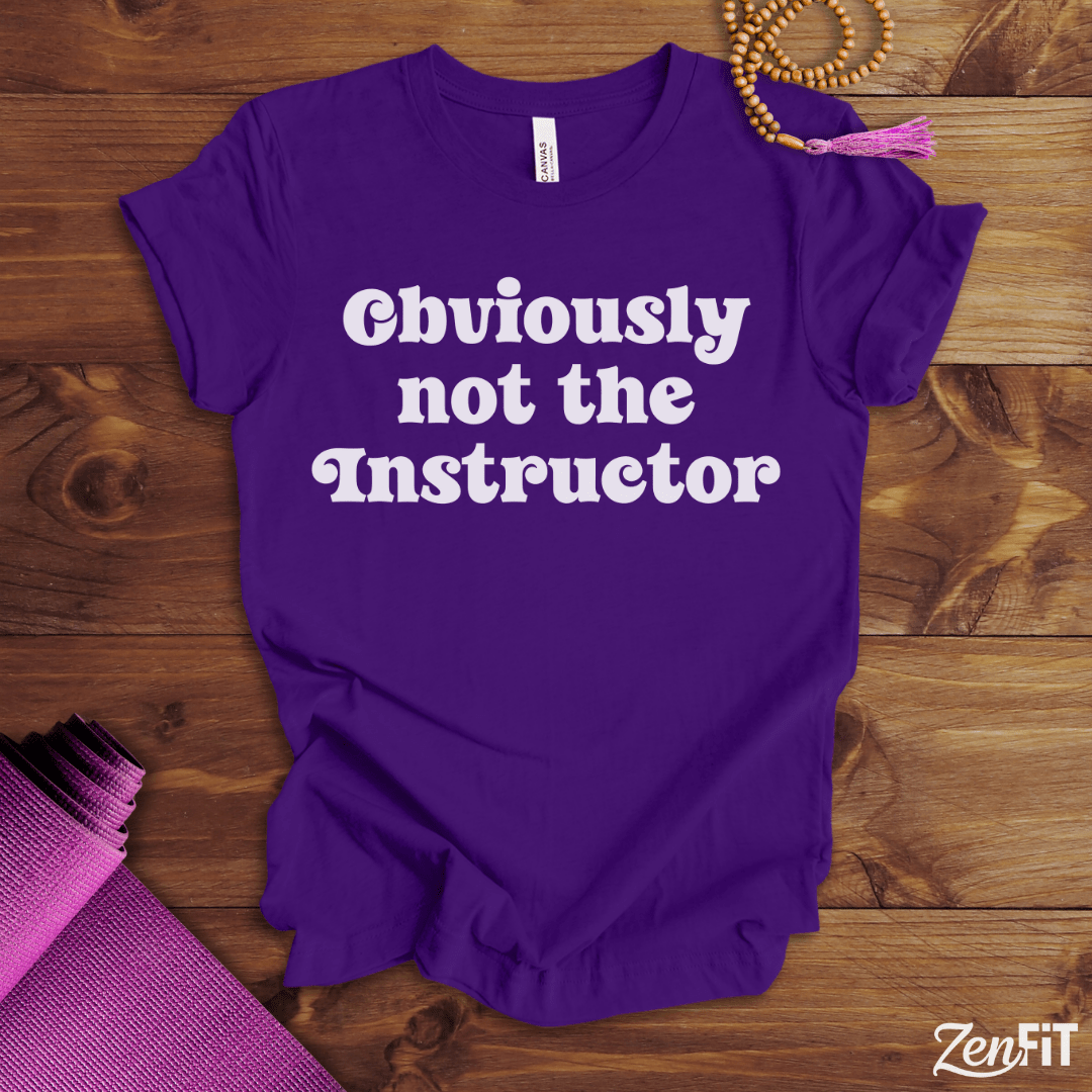 Obviously Not The Instructor T-Shirt