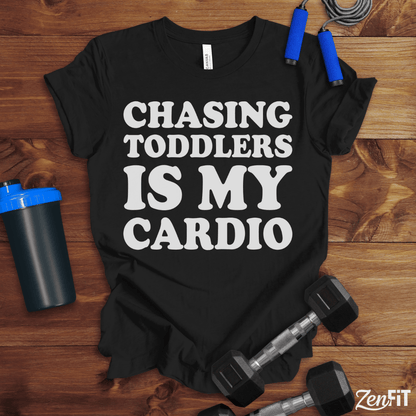 Chasing Toddlers Is My Cardio T-Shirt