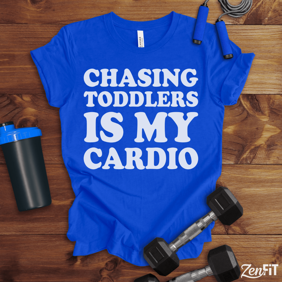 Chasing Toddlers Is My Cardio T-Shirt