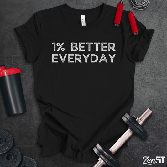 One Percent Better Everyday T-Shirt